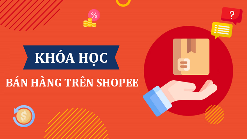 Danh sách Khóa học 13 ban hang tren san tmdt shopee